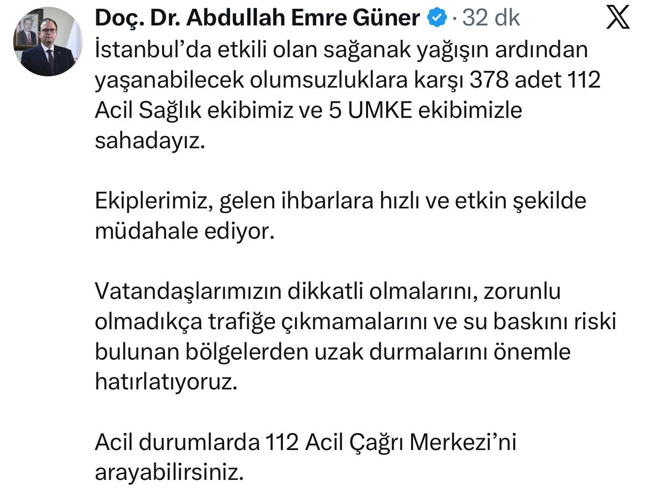 İstanbul İl Sağlık Müdürü Güner: "Olumsuzluklara karşı 378 tane 112 Acil Sağlık ve 5 UMKE ekibimizle sahadayız"
