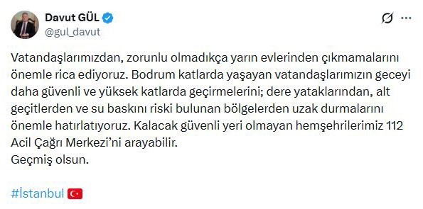 İstanbul Valisi Gül: "Vatandaşlarımız, zorunlu olmadıkça yarın evlerinden çıkmasın"
