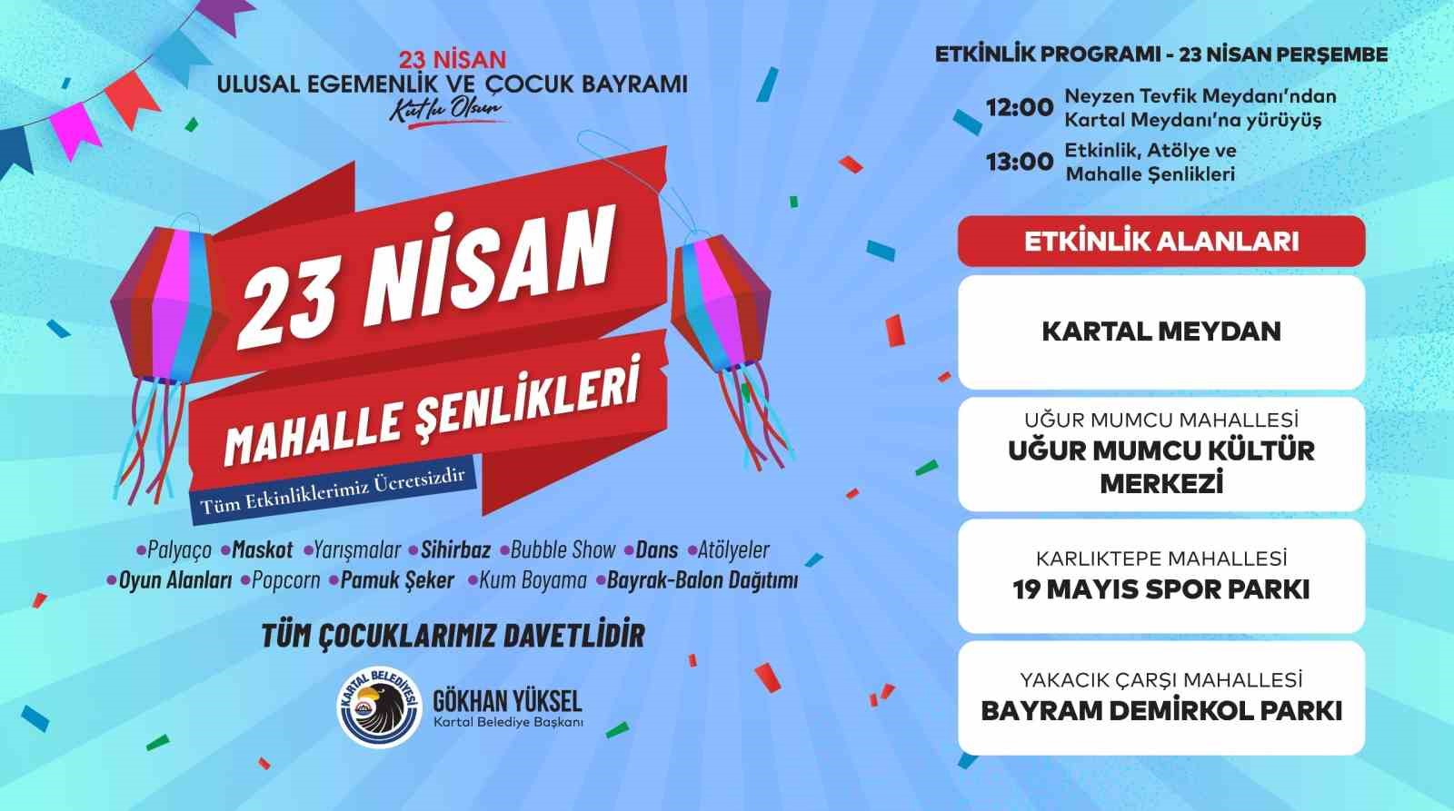 Kartal’da Milli Egemenlik Gururu ve Çocuk Bayramı büyük bir coşkuyla kutlanacak
