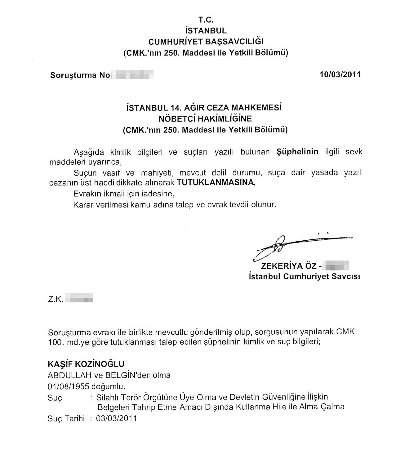Kaşif Kozinoğlu’nu tutuklamaya sevk eden savcı Zekeriya Öz çıktı
