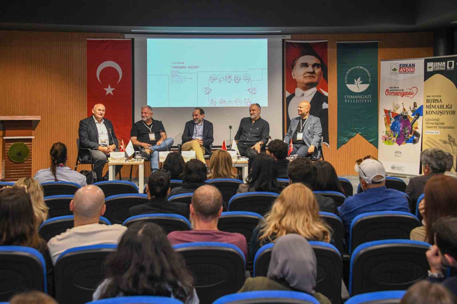 Mimari Tasarım Yarışmaları Osmangazi’de konuşuldu
